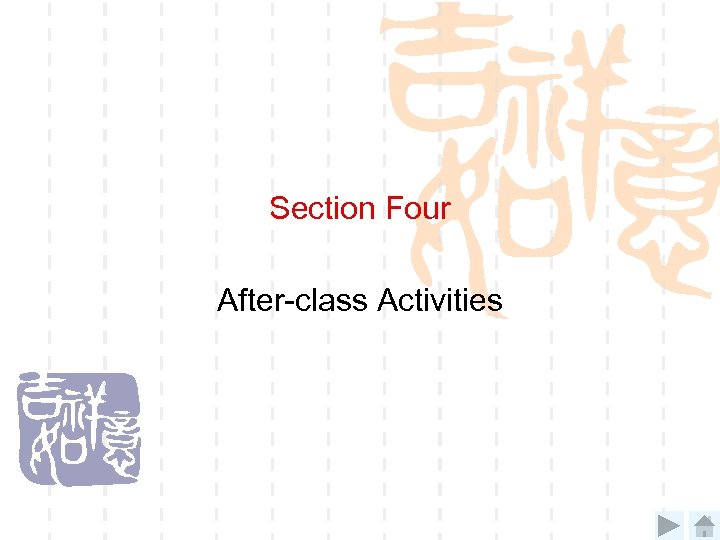 Section Four After-class Activities 
