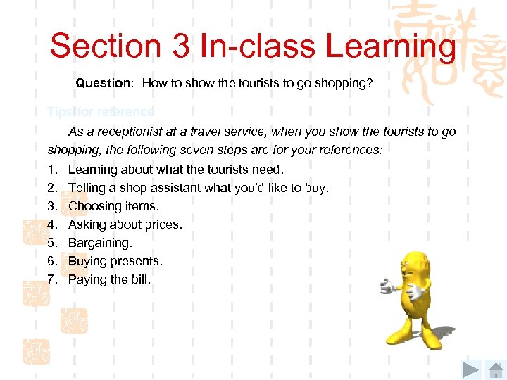Section 3 In-class Learning Question: How to show the tourists to go shopping? Tips