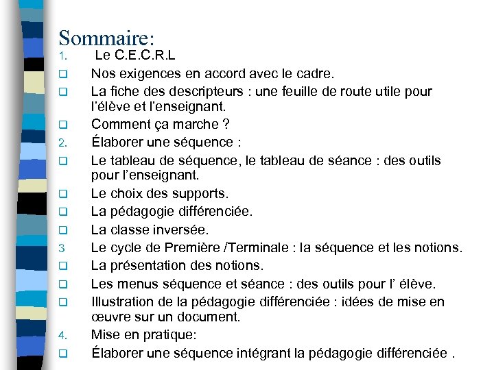 Sommaire: 1. q q q 2. q q 3 q q q 4. q