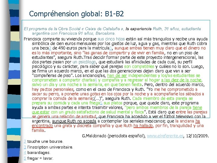 Compréhension global: B 1 -B 2 El programa de la Obra Social « Caixa