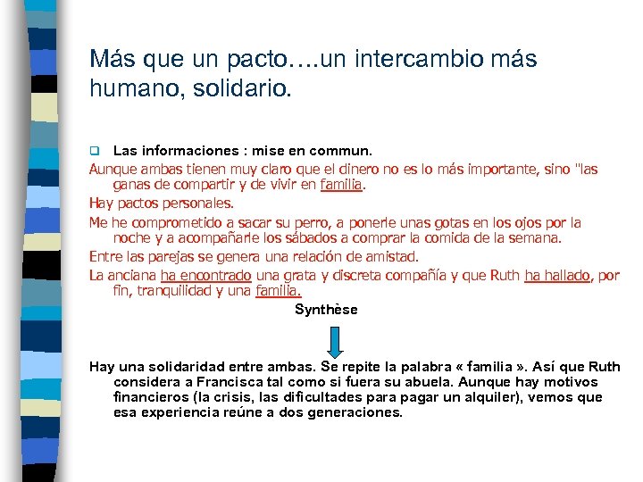 Más que un pacto…. un intercambio más humano, solidario. Las informaciones : mise en