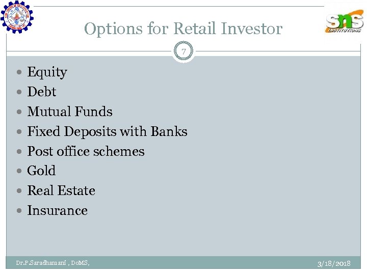 Options for Retail Investor 7 Equity Debt Mutual Funds Fixed Deposits with Banks Post