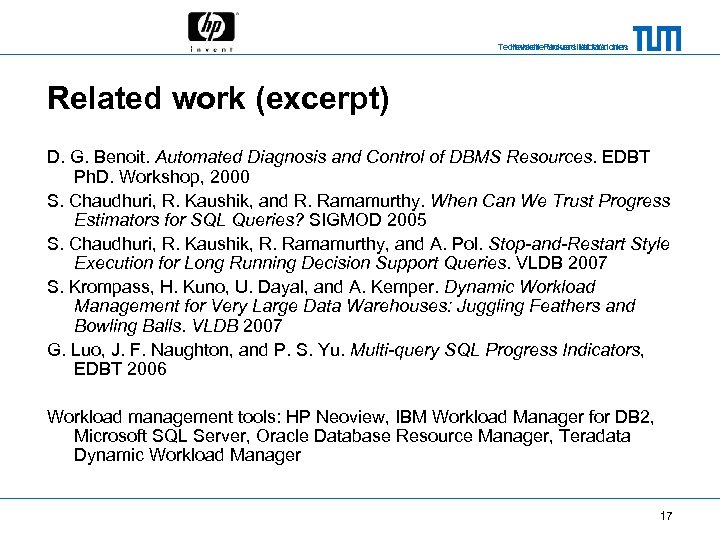Technische Universität München Hewlett-Packard Laboratories Related work (excerpt) D. G. Benoit. Automated Diagnosis and