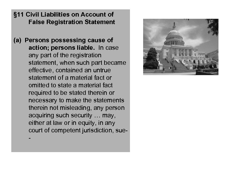 § 11 Civil Liabilities on Account of False Registration Statement (a) Persons possessing cause