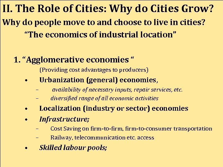 II. The Role of Cities: Why do Cities Grow? Why do people move to