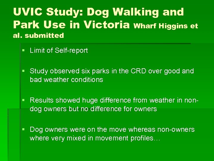 UVIC Study: Dog Walking and Park Use in Victoria Wharf Higgins et al. submitted