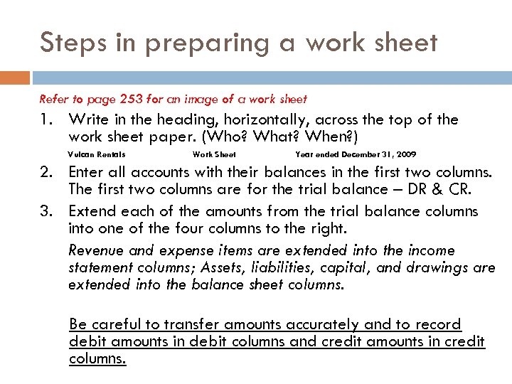 Steps in preparing a work sheet Refer to page 253 for an image of