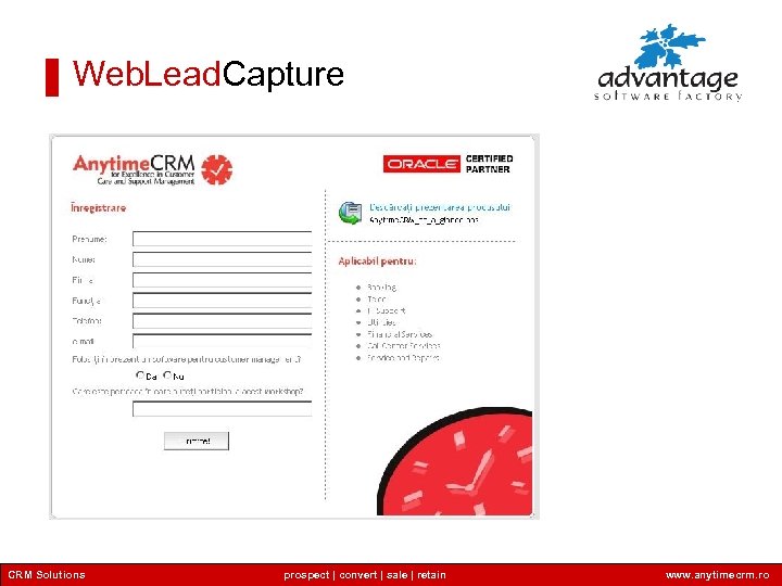 Web. Lead. Capture CRM Solutions prospect | convert | sale | retain www. anytimecrm.