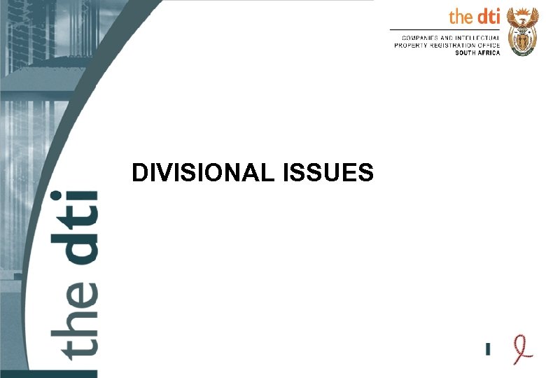DIVISIONAL ISSUES 