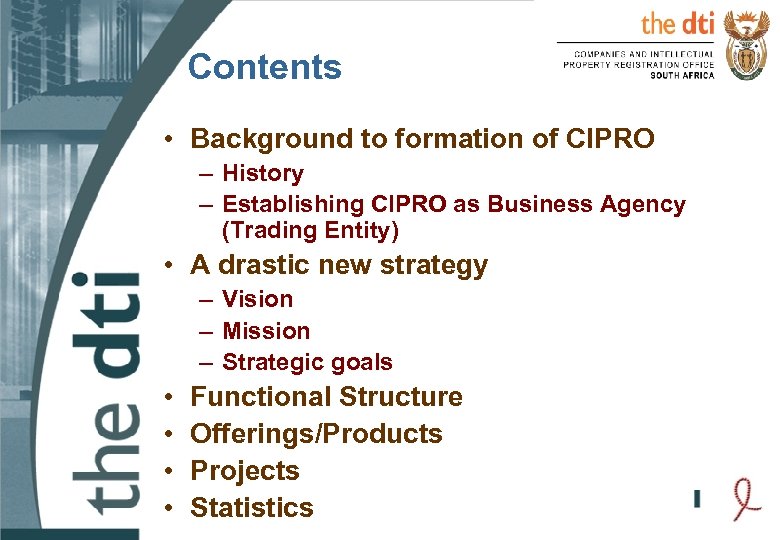Contents • Background to formation of CIPRO – History – Establishing CIPRO as Business