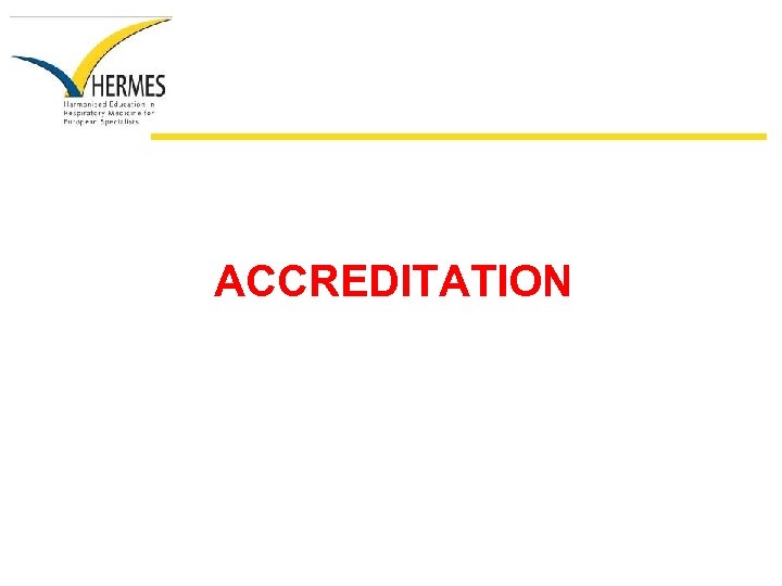 ACCREDITATION 