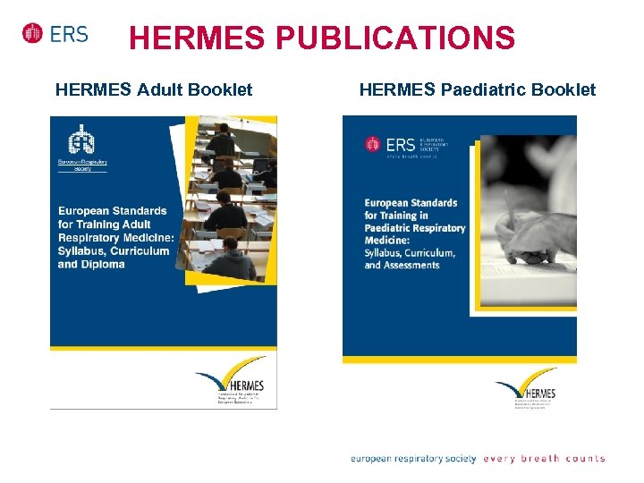 HERMES PUBLICATIONS HERMES Adult Booklet HERMES Paediatric Booklet 