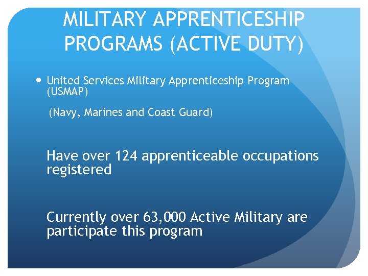 MILITARY APPRENTICESHIP PROGRAMS (ACTIVE DUTY) United Services Military Apprenticeship Program (USMAP) (Navy, Marines and