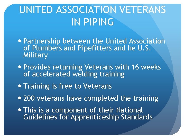 UNITED ASSOCIATION VETERANS IN PIPING Partnership between the United Association of Plumbers and Pipefitters