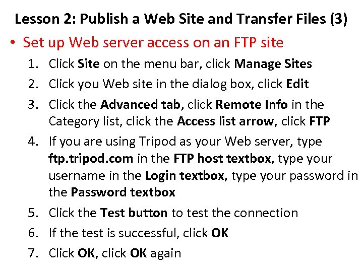 Lesson 2: Publish a Web Site and Transfer Files (3) • Set up Web