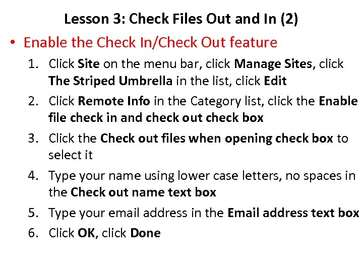 Lesson 3: Check Files Out and In (2) • Enable the Check In/Check Out