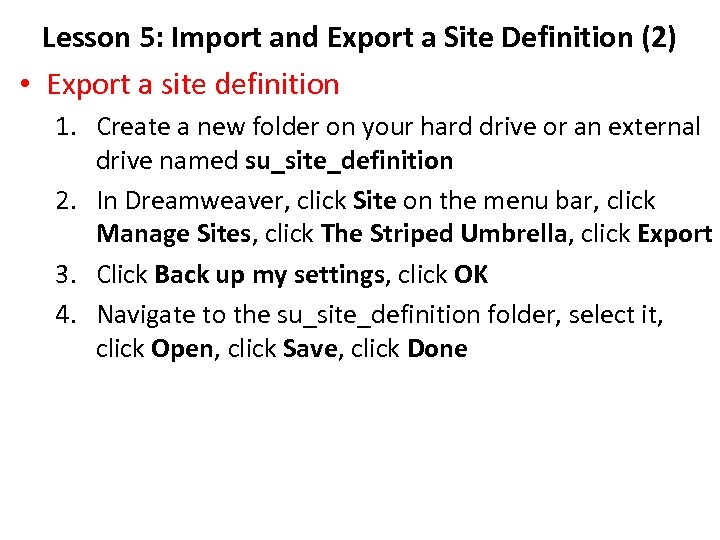 Lesson 5: Import and Export a Site Definition (2) • Export a site definition