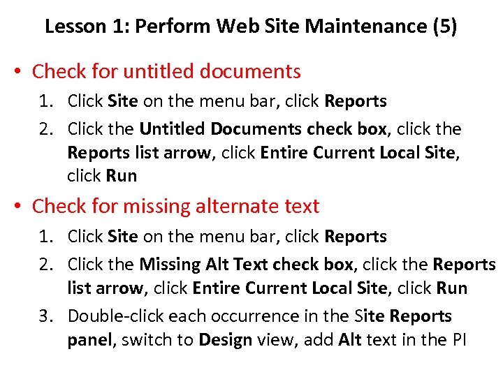 Lesson 1: Perform Web Site Maintenance (5) • Check for untitled documents 1. Click