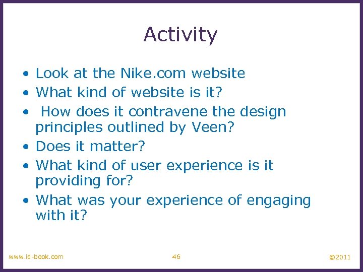 Activity • Look at the Nike. com website • What kind of website is