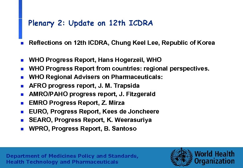 Plenary 2: Update on 12 th ICDRA n Reflections on 12 th ICDRA, Chung