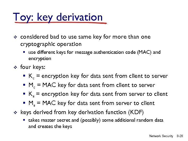 Toy: key derivation v considered bad to use same key for more than one