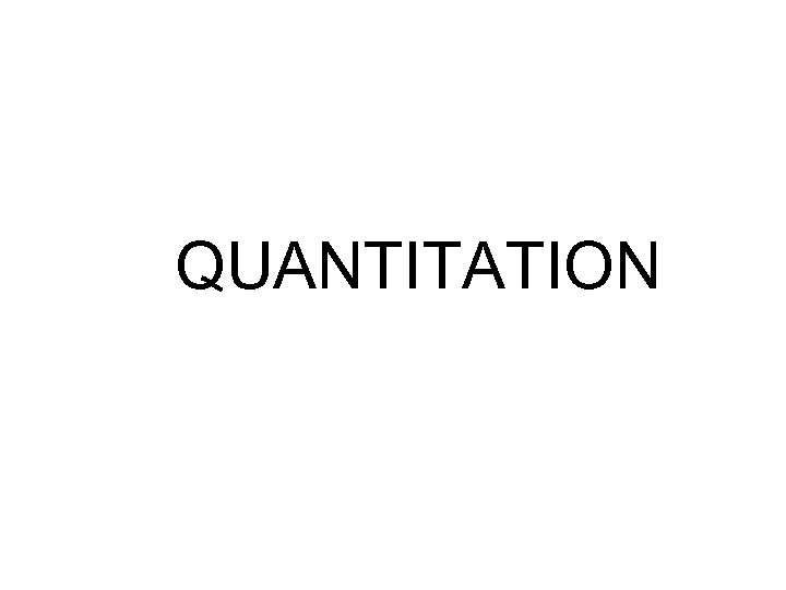 QUANTITATION 