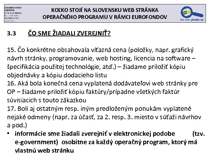 KOĽKO STOJÍ NA SLOVENSKU WEB STRÁNKA OPERAČNÉHO PROGRAMU V RÁMCI EUROFONDOV 3. 3 ČO