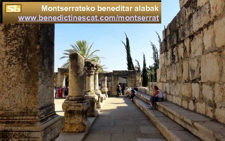 Montserrateko beneditar alabak www. benedictinescat. com/montserrat 