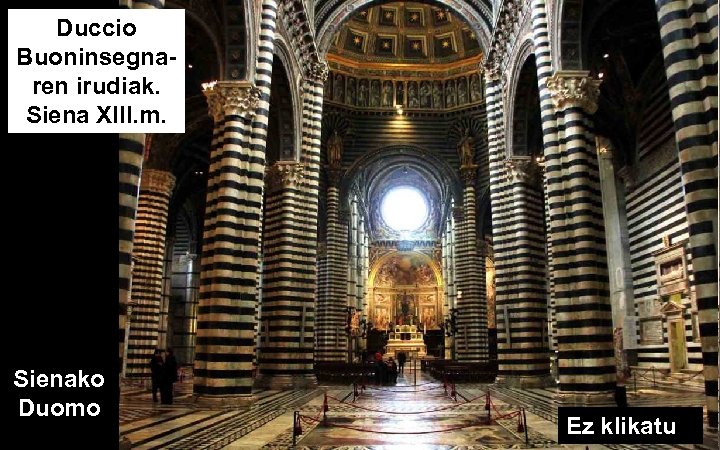 Duccio Buoninsegnaren irudiak. Siena XIII. m. Sienako Duomo Ez klikatu 