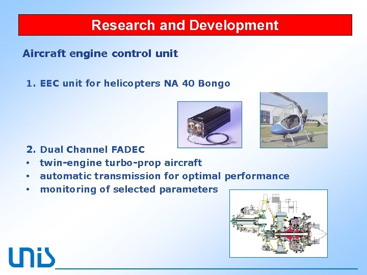 Research and Development Aircraft engine control unit 1. EEC unit for helicopters NA 40