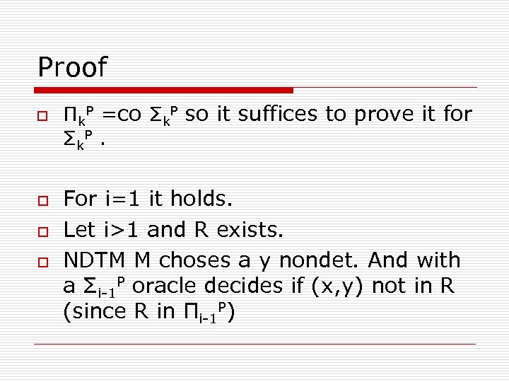 Proof o o Πk. P =co Σk. P so it suffices to prove it