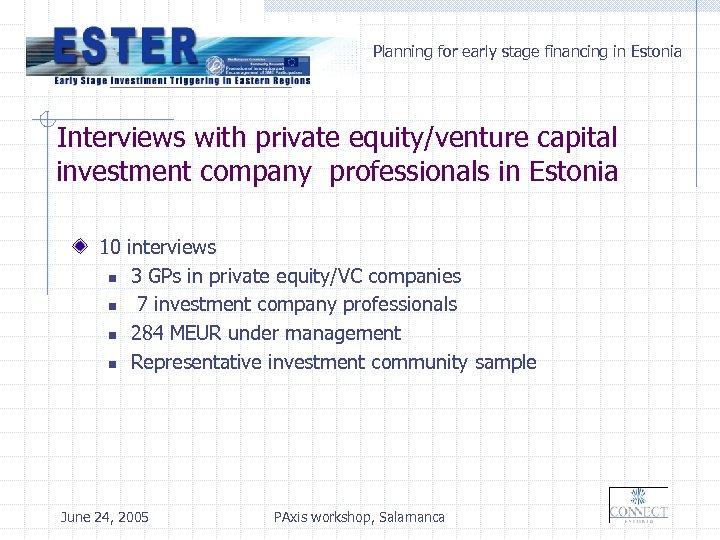 Planning for early stage financing in Estonia Interviews with private equity/venture capital investment company
