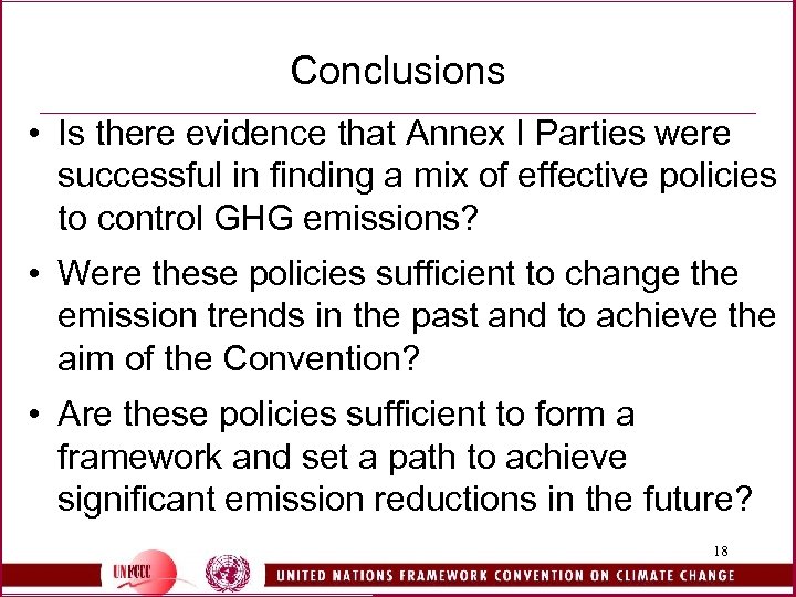 Conclusions • Is there evidence that Annex I Parties were successful in finding a