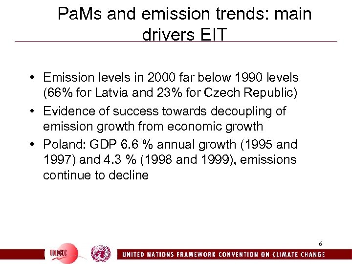 Pa. Ms and emission trends: main drivers EIT • Emission levels in 2000 far