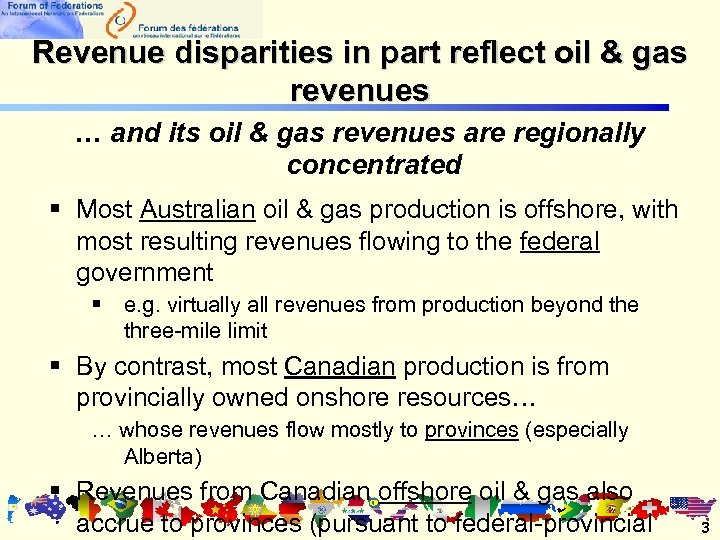 Revenue disparities in part reflect oil & gas revenues … and its oil &