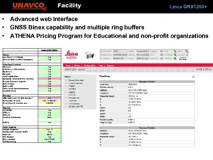 Facility Leica GRX 1200+ • Advanced web interface • GNSS Binex capability and multiple