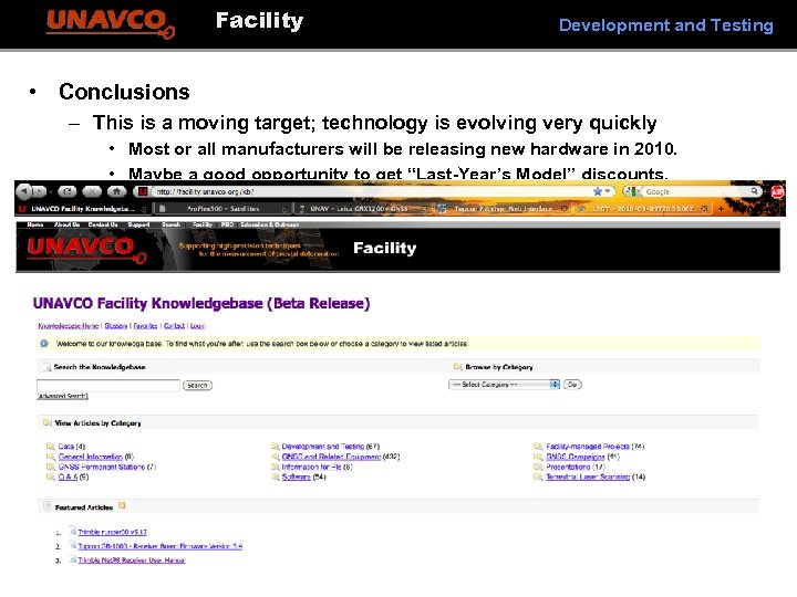 Facility Development and Testing • Conclusions – This is a moving target; technology is