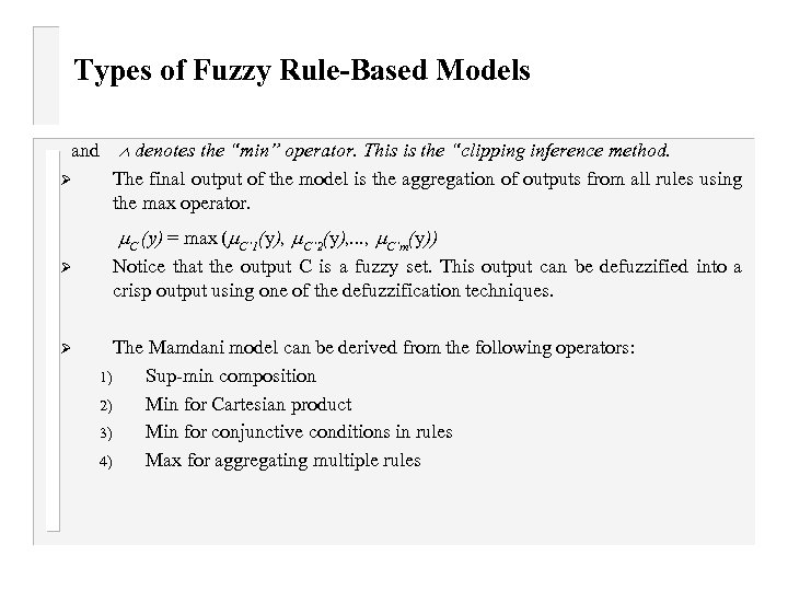 Types of Fuzzy Rule-Based Models and denotes the “min” operator. This is the “clipping