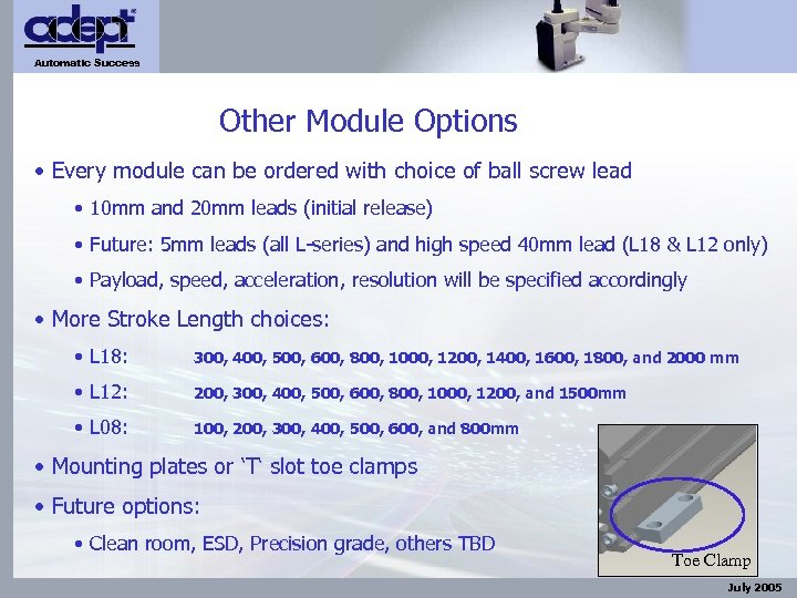 Automatic Success Other Module Options • Every module can be ordered with choice of