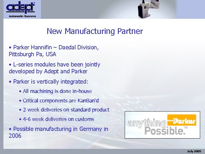 Automatic Success New Manufacturing Partner • Parker Hannifin – Daedal Division, Pittsburgh Pa, USA