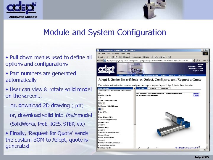 Automatic Success Module and System Configuration • Pull down menus used to define all