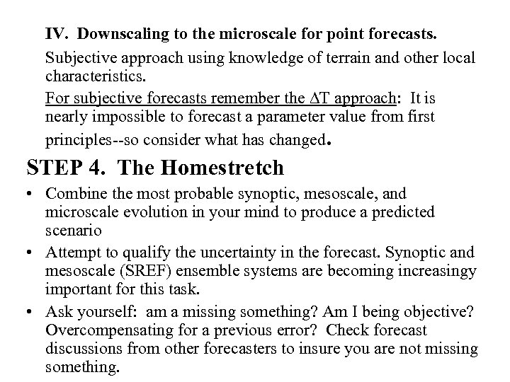 IV. Downscaling to the microscale for point forecasts. Subjective approach using knowledge of terrain