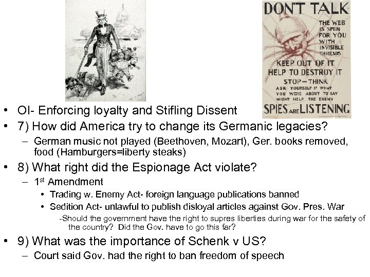  • OI- Enforcing loyalty and Stifling Dissent • 7) How did America try