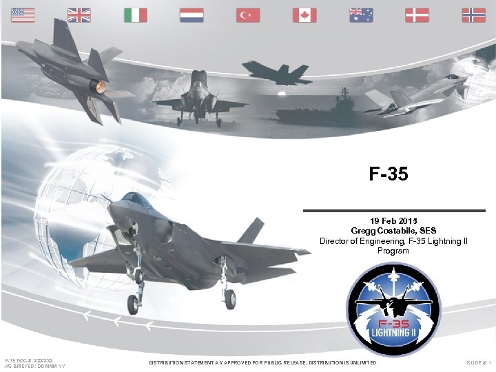 F-35 19 Feb 2015 Gregg Costabile, SES Director of Engineering, F-35 Lightning II Program