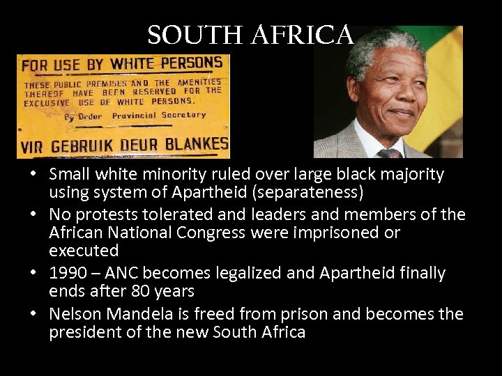 SOUTH AFRICA • Small white minority ruled over large black majority using system of