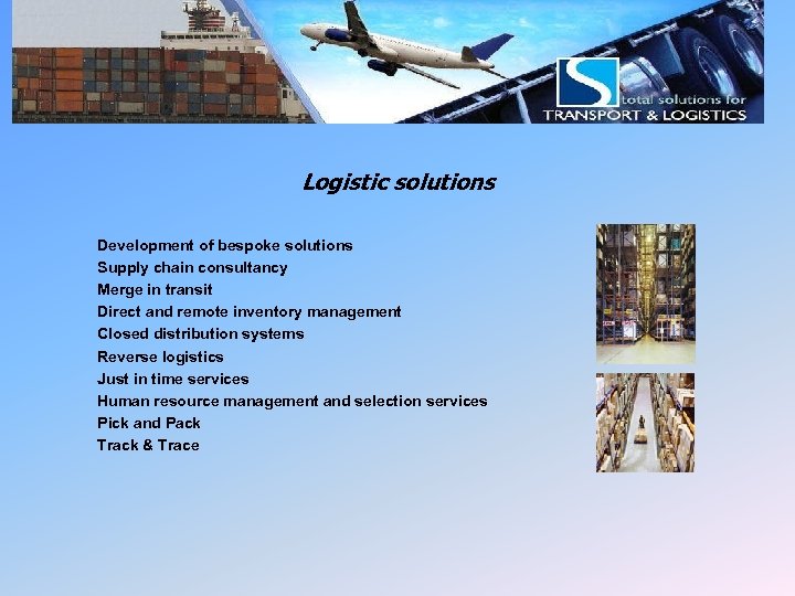 LSI Logistics management Logistic solutions Development of bespoke solutions Supply chain consultancy Merge in