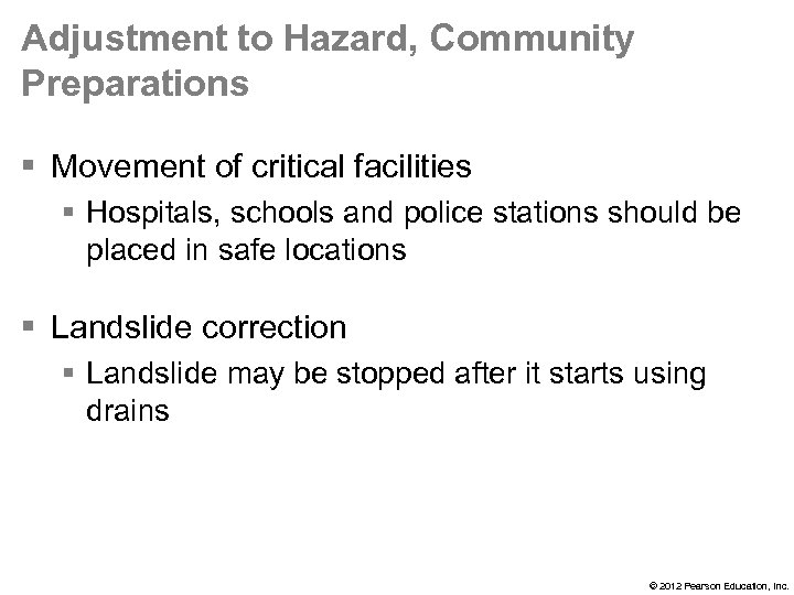 Adjustment to Hazard, Community Preparations § Movement of critical facilities § Hospitals, schools and