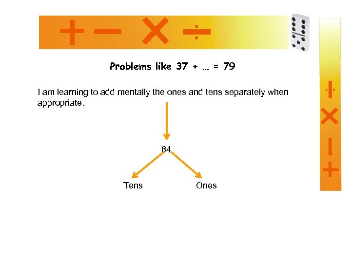 Problems like 37 + … = 79 I am learning to add mentally the