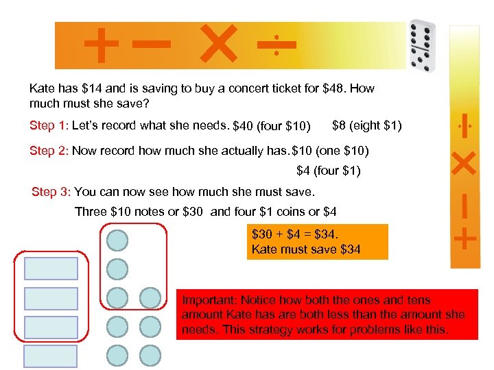 Kate has $14 and is saving to buy a concert ticket for $48. How