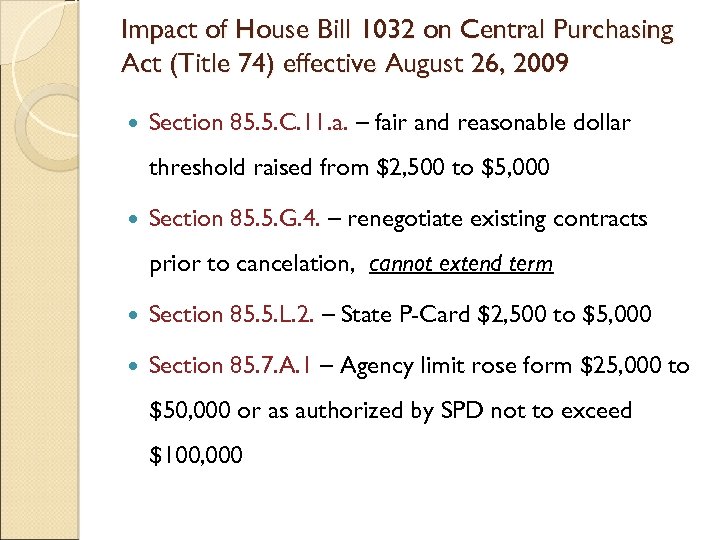 Impact of House Bill 1032 on Central Purchasing Act (Title 74) effective August 26,